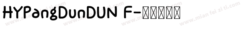 HYPangDunDUN F字体转换